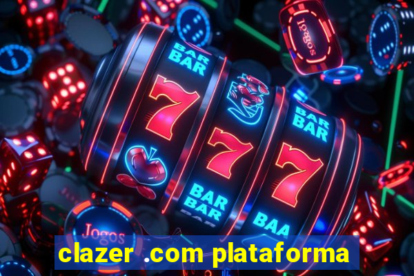 clazer .com plataforma
